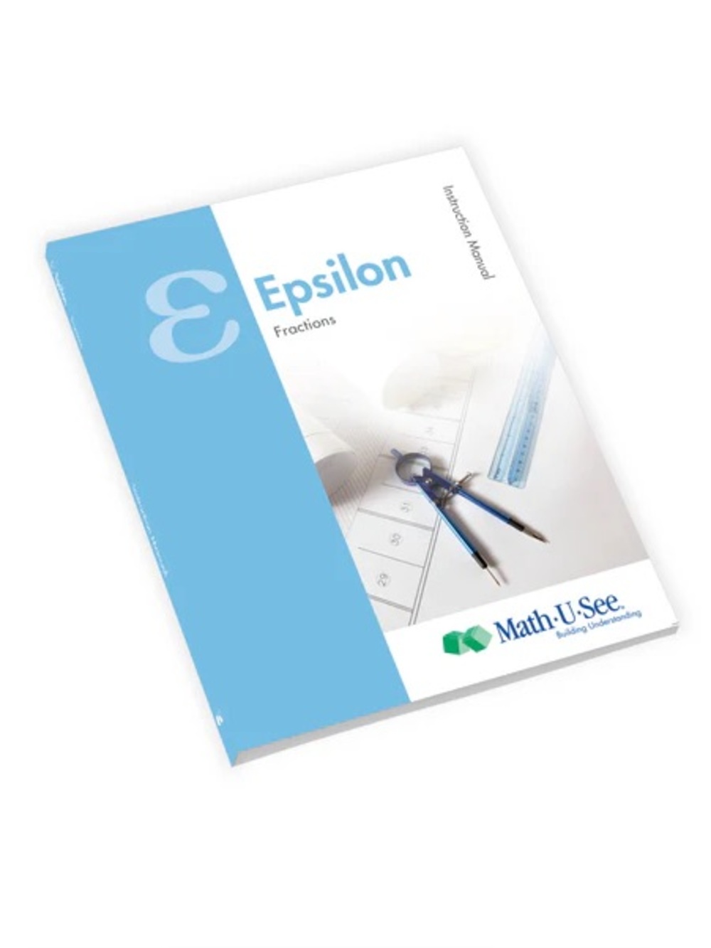 Math-U-See Epsilon- Fractions- Instruction Manual | homeschool curriculum